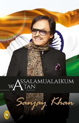 Assalamualaikum Watan - Sanjay Khan