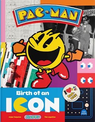 Pac-Man: Birth of an Icon - Arjan Terpstra, Tim Lapetino