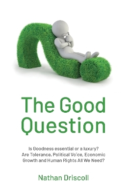 The Good Question - Nathan Driscoll