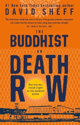 The Buddhist on Death Row - David Sheff