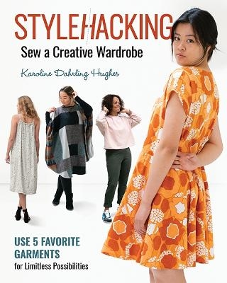 StyleHacking, Sew a Creative Wardrobe - Karoline Dahrling Hughes