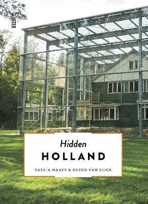 Hidden Holland - Saskia Naafs