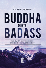 Buddha meets Badass - Vishen Lakhiani