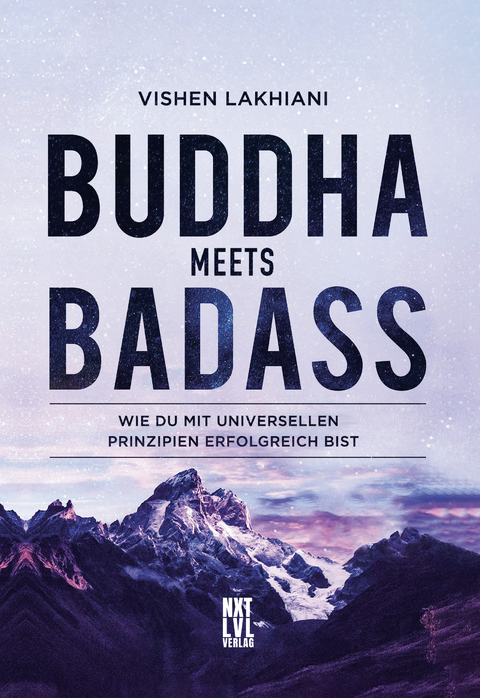 Buddha meets Badass - Vishen Lakhiani