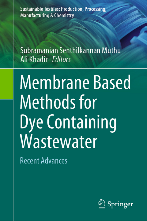 Membrane Based Methods for Dye Containing Wastewater - 