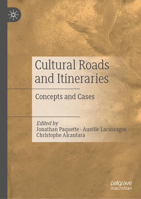 Cultural Roads and Itineraries - 