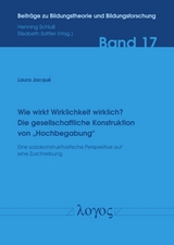 Wie wirkt Wirklichkeit wirklich? Die gesellschaftliche Konstruktion von ‚Hochbegabung‘. - Laura Jacqué