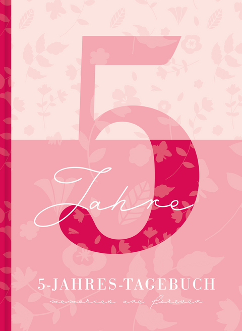 5 Jahresbuch: Das Tagebuch für 5 Jahre | Rosa 5 Jahres Kalender zum Ausfüllen für jeden Tag im Jahr, 365 Tage lang. Für Frauen und Mädchen. Kalender-Tagebuch - Lisa Wirth