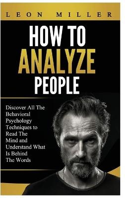 How to Analyze People - Leon Miller