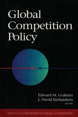 Global Competition Policy - Edward Graham, J. David Richardson