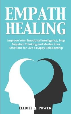 Empath Healing - Elliott J Power