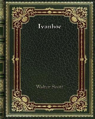 Ivanhoe - Walter Scott