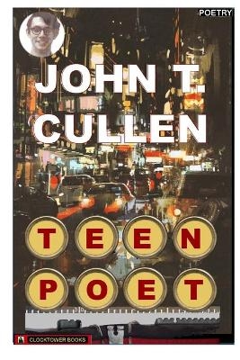 Teen Poet - John T Cullen