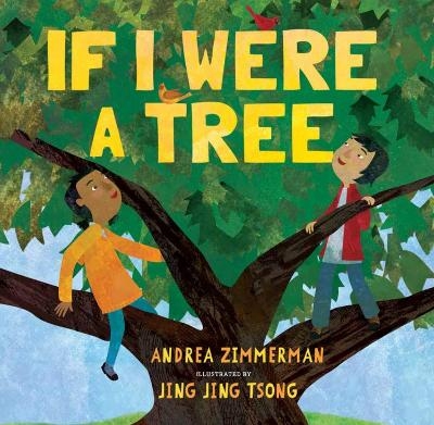 If I Were A Tree - Andrea Zimmerman