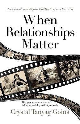 When Relationships Matter - Crystal Tanyag Goins