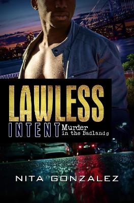 Lawless Intent - Nita Gonzalez