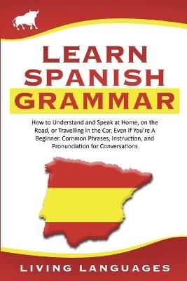 Learn Spanish Grammar - Living Languages