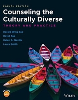 Counseling the Culturally Diverse – Theory and Practice, Eighth Edition - Sue, DW