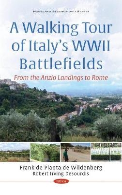 A Walking Tour of Italy's WWII Battlefields - Robert Irving Desourdis