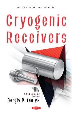 Cryogenic Receivers - Sergiy Putselyk