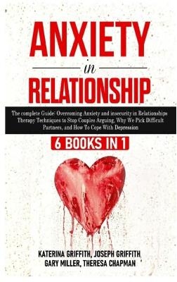 Anxiety in Relationship - Katerina Griffith