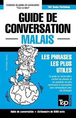 Guide de conversation - Malais - Les phrases les plus utiles - Andrey Taranov