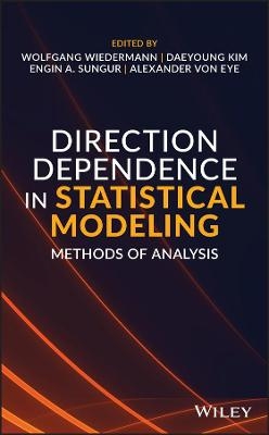 Direction Dependence in Statistical Modeling - 