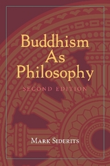 Buddhism As Philosophy - Siderits, Mark