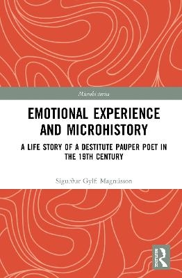 Emotional Experience and Microhistory - Sigurður Gylfi Magnússon