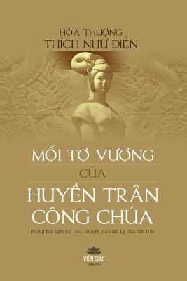 Mối tơ vương của Huyền Trân Công Chúa - Thích Như Điển