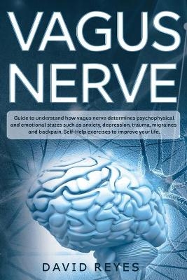 Vagus Nerve - David Reyes