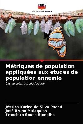 Métriques de population appliquées aux études de population ennemie - Jéssica Karina da Silva Pachú, José Bruno Malaquias, Francisco Sousa Ramalho