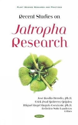 Recent Studies on Jatropha Research - 