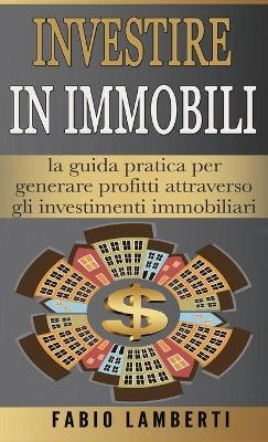 Investire in Immobili - Fabio Lamberti