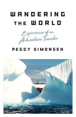 Wandering the World - Peggy Simonsen