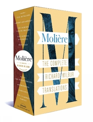 Moliere: The Complete Richard Wilbur Translations -  Moliere, Richard Wilbur