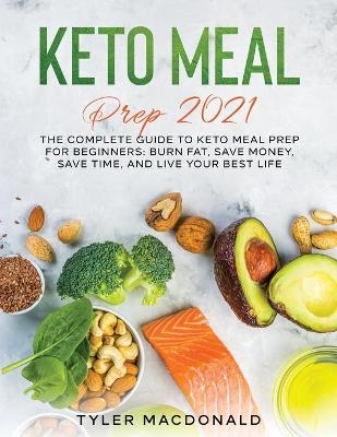 Keto Meal Prep 2021 - Tyler MacDonald