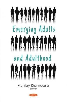 Emerging Adults and Adulthood - 