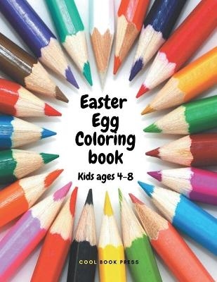 Easter Egg Coloring Book for Kids and Toddlers -  Coolbook Press