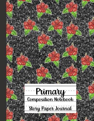 Primary Composition Notebook, Story Paper Journal - Marlow Peay