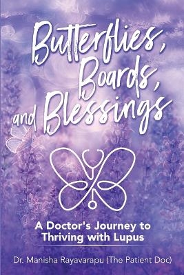 Butterflies, Boards, and Blessings - Manisha Rayavarapu