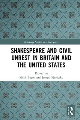 Shakespeare and Civil Unrest in Britain and the United States - 