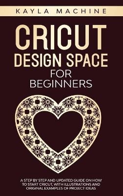 Cricut design space for beginners - Kayla Machine