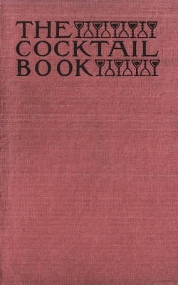 The Cocktail Book 1926 Reprint -  The St Botolph Society