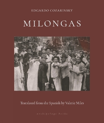 Milongas - Edgardo Cozarinsky, Valerie Miles