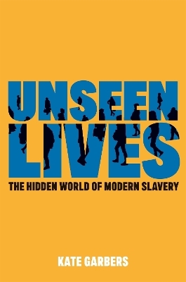 Unseen Lives - KATE GARBERS