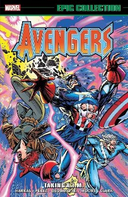 Avengers Epic Collection: Taking A.I.M. - Bob Harras, Terry Kavanagh