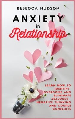 Anxiety In Relationship - Rebecca Hudson