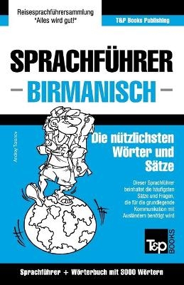 Sprachführer - Birmanisch - Die nützlichsten Wörter und Sätze - Andrey Taranov