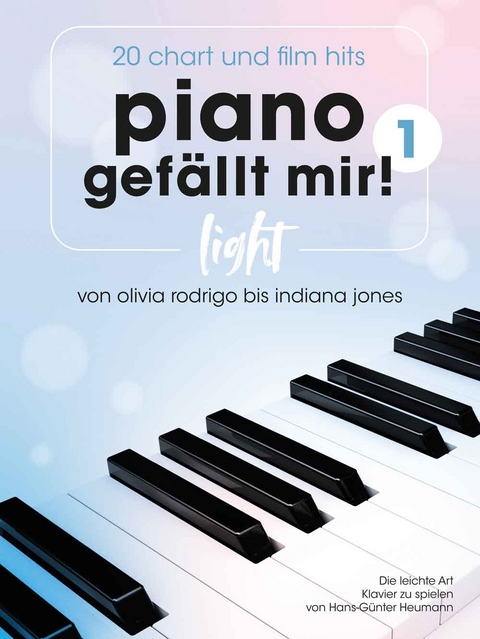 Piano gefällt mir! Light - 20 Chart und Film-Hits